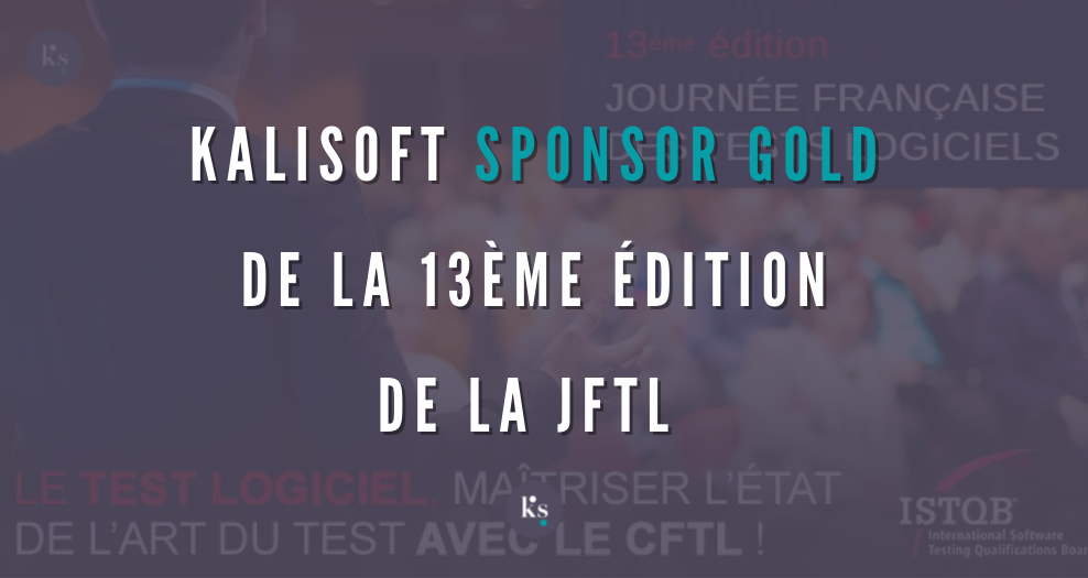 Kalisoft sponsor Gold de la 13ème édition de la journée Française des Tests Logiciels (JFTL) 2021